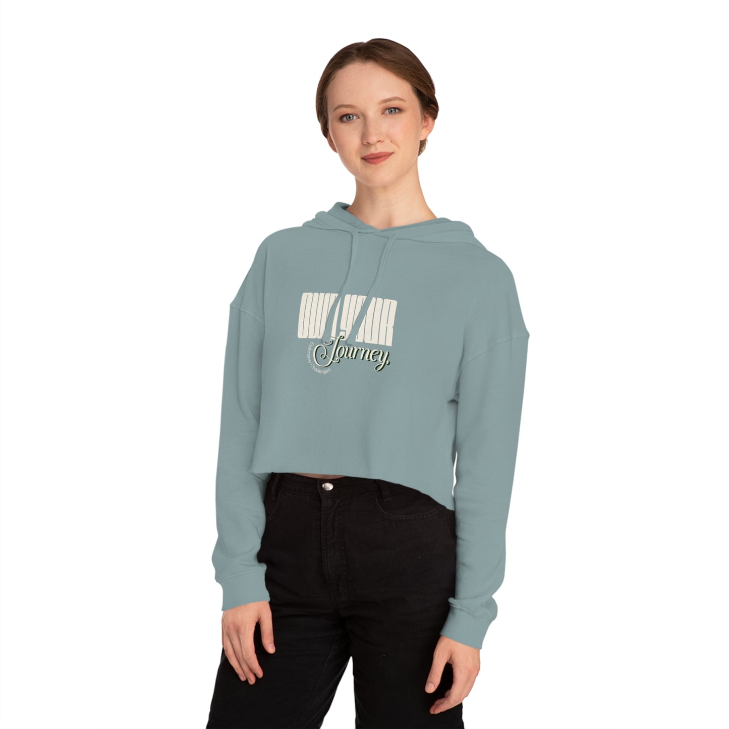 Own Your Journey Women's Cropped Hoodie Sweatshirt