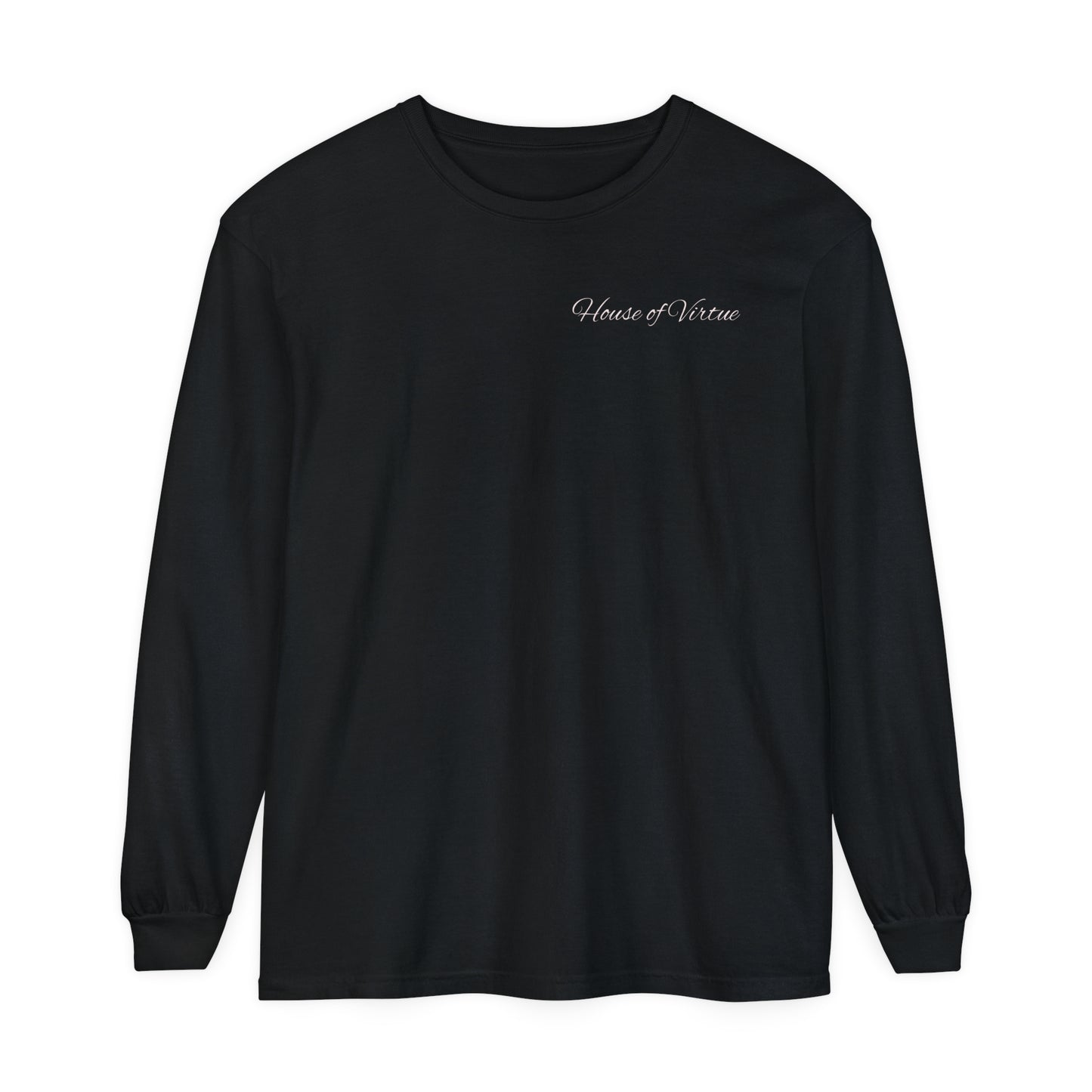 House of Virtue's "Live With Passion" Unisex Garment-dyed Long Sleeve T-Shirt