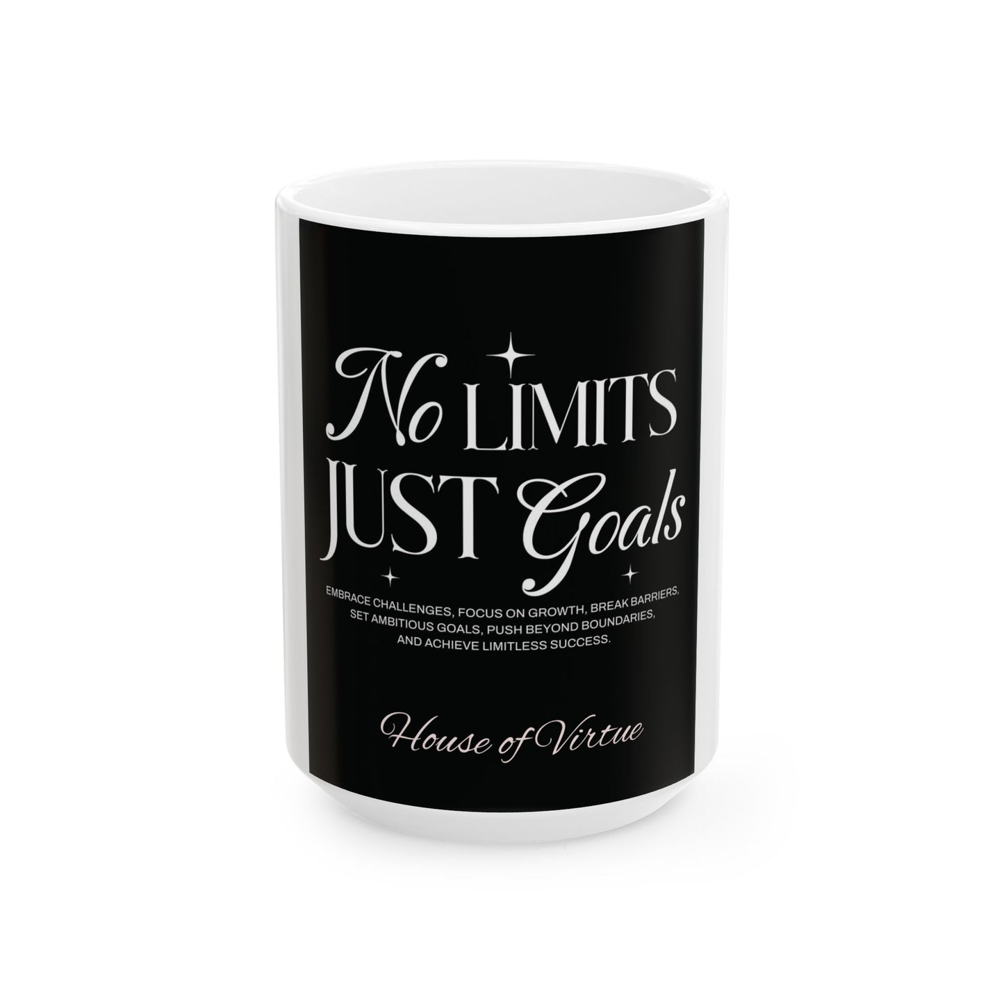 Mug House of Virtue 'No Limit' 11oz & 15oz Ceramic Mug